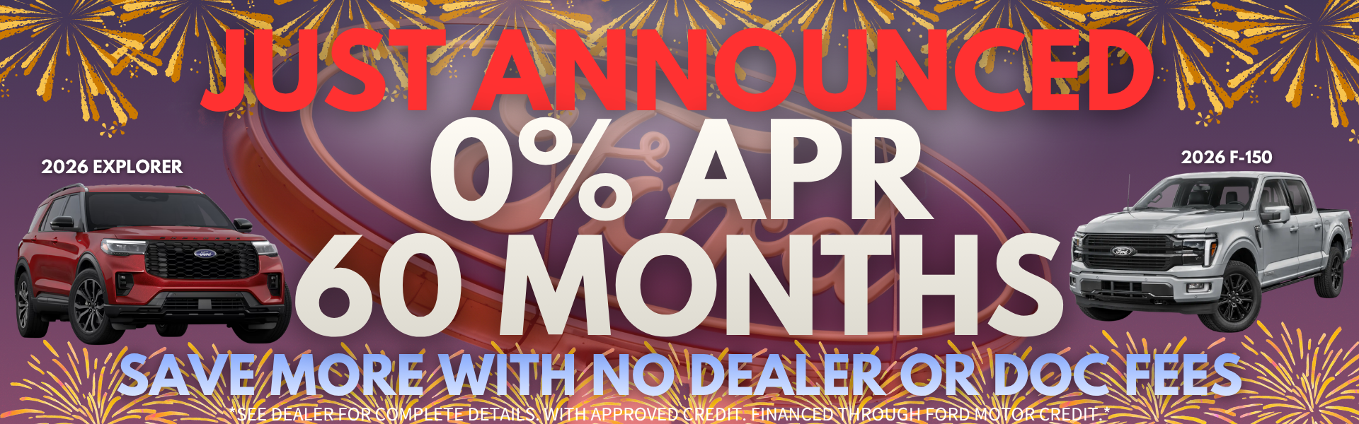 Ford is offering 0% APR for 60 Months for Explorers & F-150s