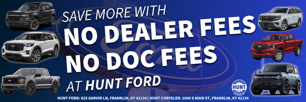 Save More With No Dealer or Doc Fees at Hunt Ford! 